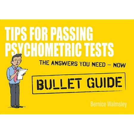 - Tips For Passing Psychometric Tests: Bullet Guides - eBook