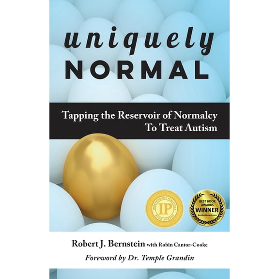 Uniquely Normal: Tapping the Reservoir of Normalcy to Treat Autism, (Paperback)