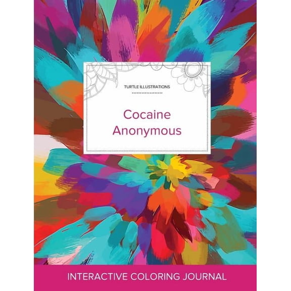 Adult Coloring Journal: Cocaine Anonymous (Turtle Illustrations, Color Burst) (Paperback)