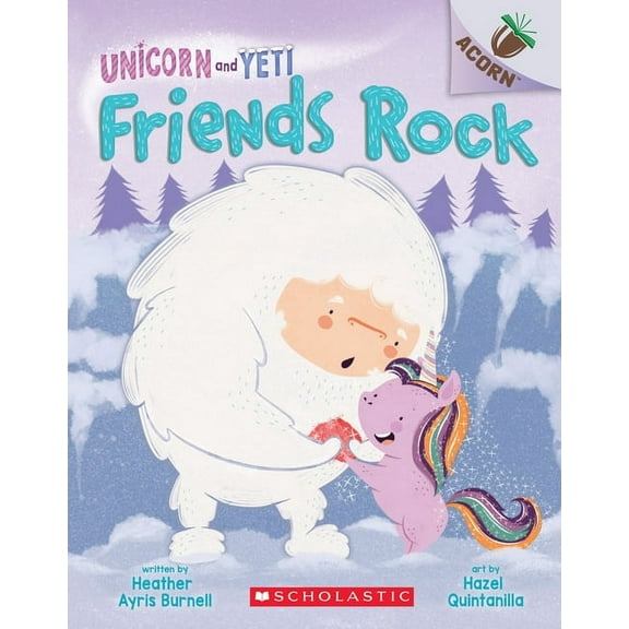 Unicorn and Yeti Friends Rock: An Acorn Book (Unicorn and Yeti #3), Book 3, (Paperback)