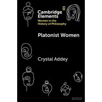 Elements on Women in the History of Phil Platonist Women, (Paperback)