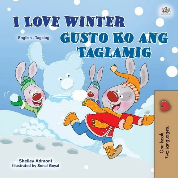English Tagalog Bilingual Collection I Love Winter (English Tagalog Bilingual Book for Kids): Filipino children's book, (Paperback)