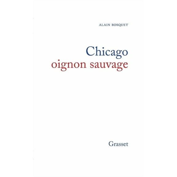 Chicago, oignon sauvage, (Paperback)
