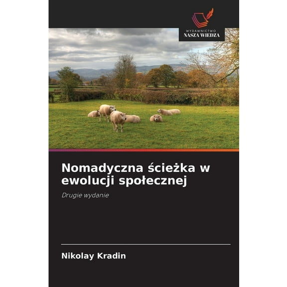Nomadyczna ścieżka w ewolucji spolecznej, (Paperback)