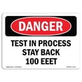 thumbnail image 1 of SignMission OS-DS-A-1218-L-1704 12 x 18 Po Signe de Danger OSHA - Test en Processus Rester en Arrière 100 Pieds, 1 of 1