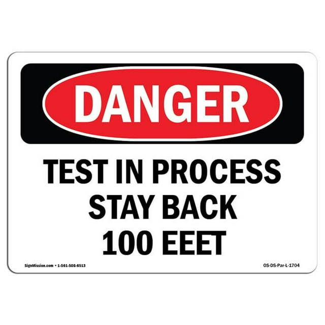 SignMission OS-DS-A-1218-L-1704 12 x 18 Po Signe de Danger OSHA - Test en Processus Rester en Arrière 100 Pieds