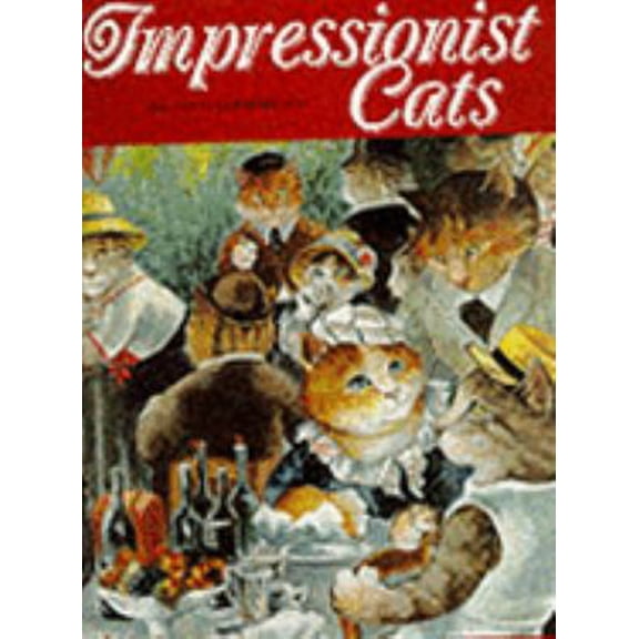 Pre-Owned IMPRESSIONIST CATS (HARDBACK) /ANGLAIS (Hardcover) 0500015384 9780500015384