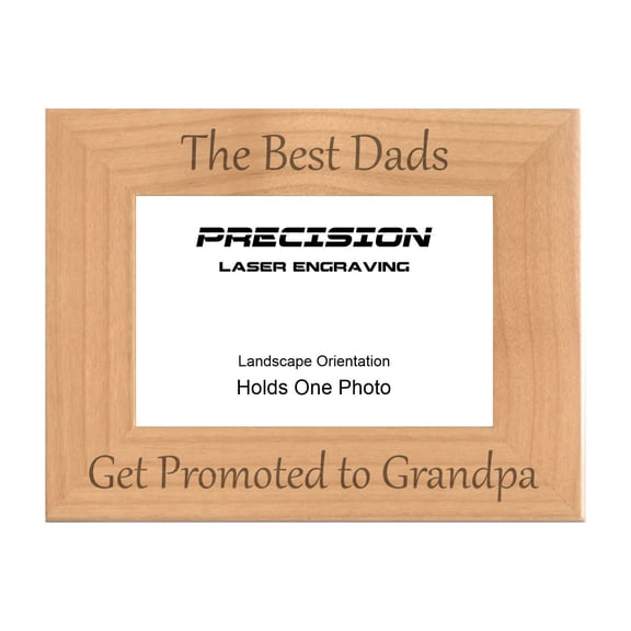 PrecisionNC Engraving New Grandpa Gifts The Best Dads Get Promoted to Grandpa Engraved Natural Wood Picture Frame 4x6 Landscape