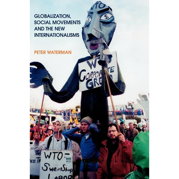 Employment & Work Relations in Context Globalization, Social Movements, and the New Internationalism, (Paperback)
