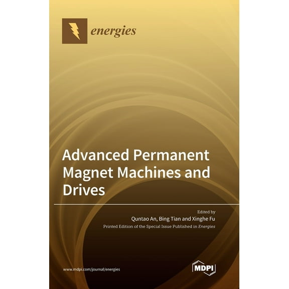 Advanced Permanent Magnet Machines and Drives, (Hardcover)