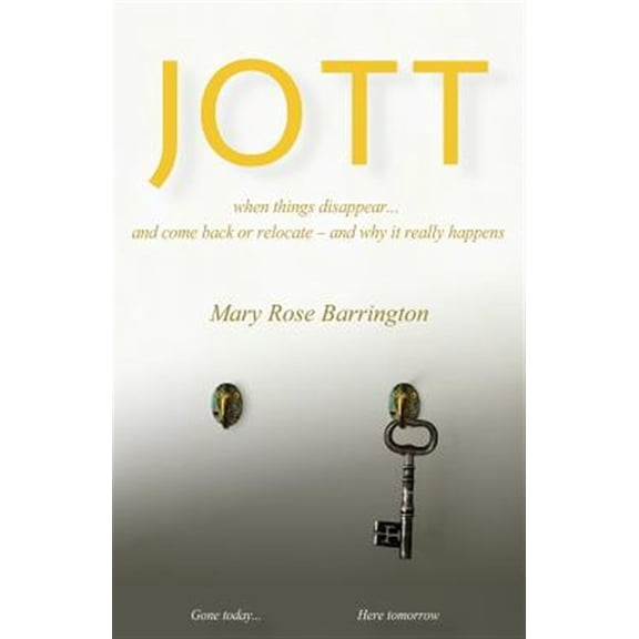 Pre-Owned JOTT: when things disappear... and come back or relocate - and why it really happens Paperback