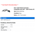 thumbnail image 2 of Door Jamb Switch Connector - Compatible with 2007 - 2009 Pontiac G5 2008, 2 of 2