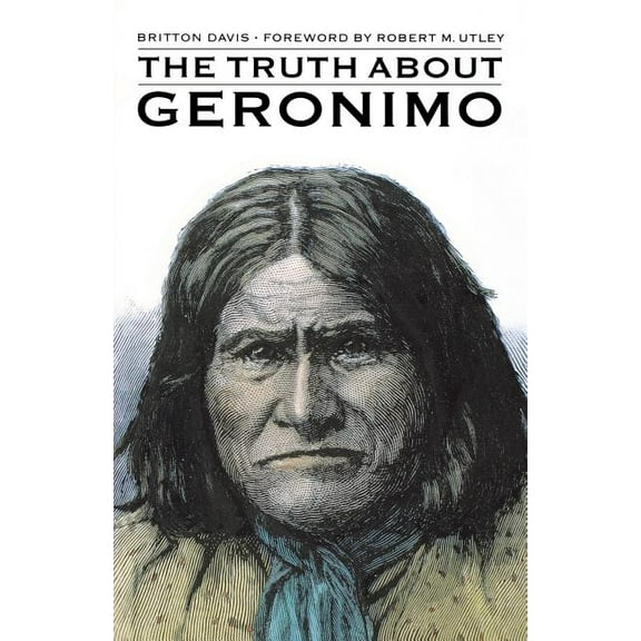 The Truth about Geronimo, (Paperback)