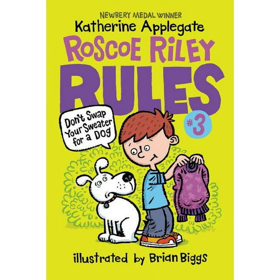 Roscoe Riley Rules Roscoe Riley Rules #3: Don't Swap Your Sweater for a Dog, Book 3, (Paperback)