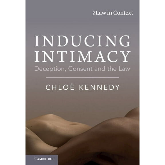 Law in Context Inducing Intimacy, (Hardcover)