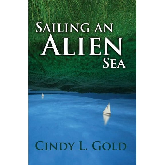 Sailing an Alien Sea (Paperback)