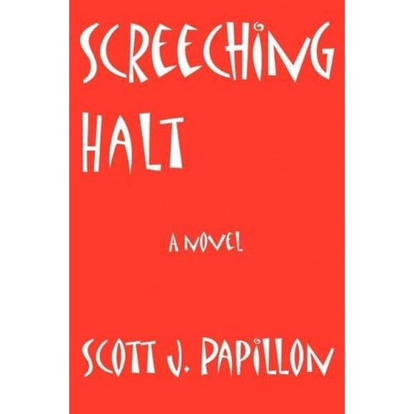 Screechage Halt : un Roman