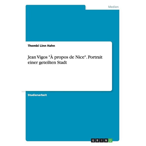 Jean Vigos À propos de Nice. Portrait einer geteilten Stadt (Paperback)