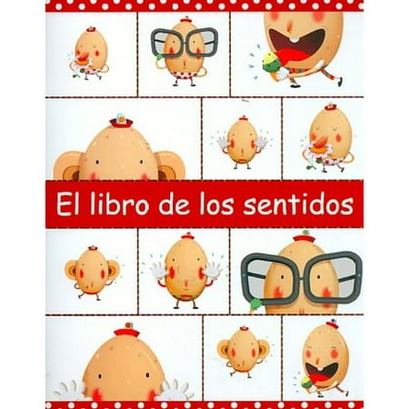 El libro de los sentidos/ The Book of the Five Senses