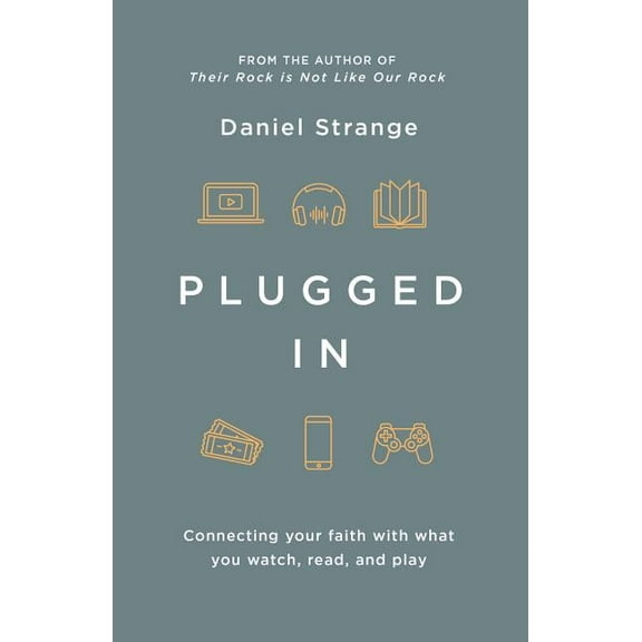 Plugged in: Connecting Your Faith with What You Watch, Read, and Play, (Paperback)