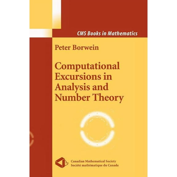 CMS Books in Mathematics Computational Excursions in Analysis and Number Theory, (Paperback)