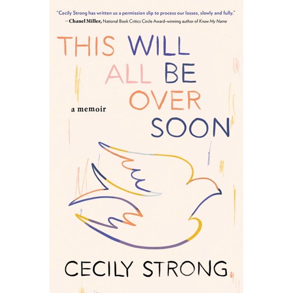 This Will All Be Over Soon : A Memoir (Hardcover)