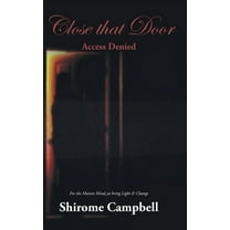 Close that Door: Access Denied, (Hardcover)