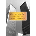 thumbnail image 1 of Pre-Owned City in the Sky: The Rise and Fall of the World Trade Center (Hardcover) 0805074287 9780805074284, 1 of 1