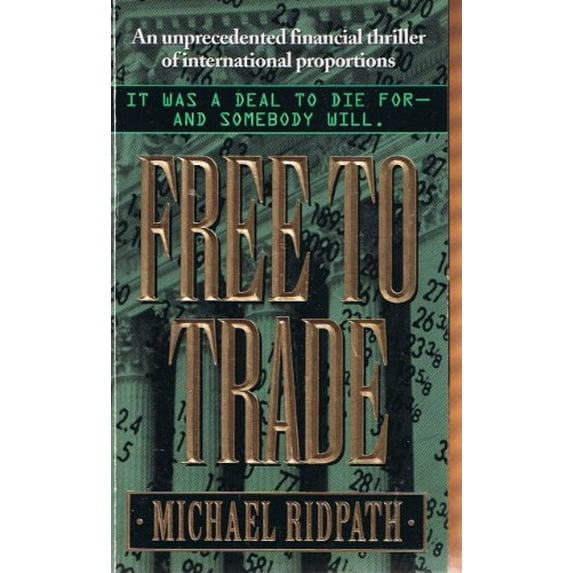 Pre-Owned Free to Trade: A Novel of Suspense (Unknown) 0061093483 9780061093487