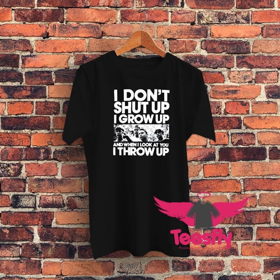 STAND BY ME I DON’T SHUT UP I GROW UP GRAPHIC T-SHIRT
