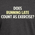 thumbnail image 3 of CafePress - Does Running Late Count As Exercise? T Shirt - Men's Classic Graphic Cotton T-Shirt, 3 of 4