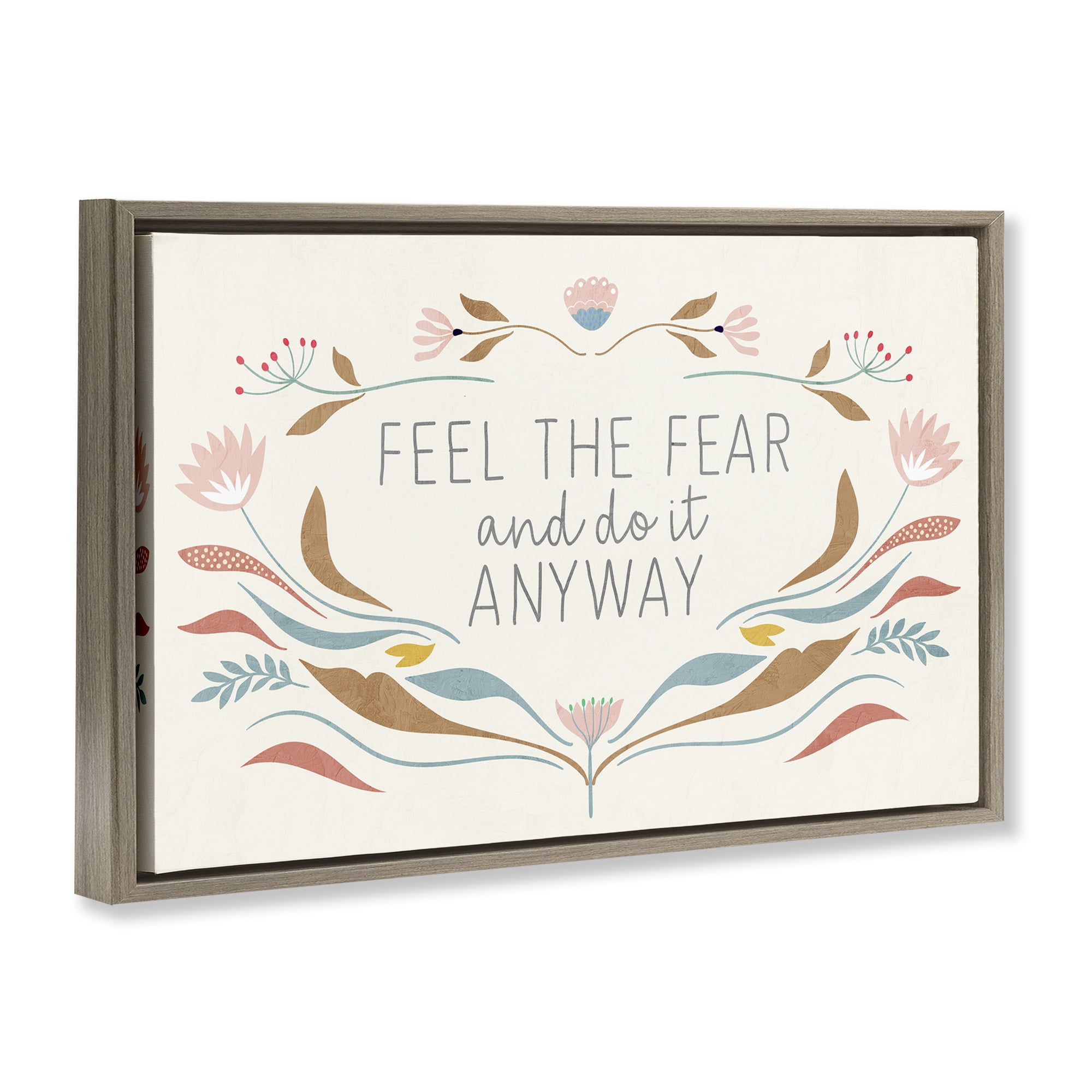 Stupell Industries Feel The Fear Inspirational Plants & Flowers Painting Brown Floater Framed Canvas Art Print Wall Art, 25 x 17