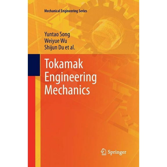 Mechanical Engineering Tokamak Engineering Mechanics, (Paperback)