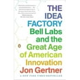 thumbnail image 1 of Pre-Owned The Idea Factory: Bell Labs and the Great Age of American Innovation (Paperback) 0143122797 9780143122791, 1 of 1