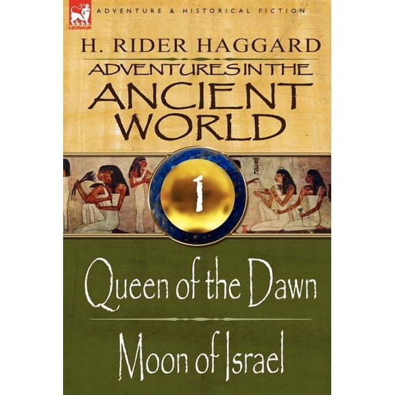 Adventures in the Ancient World: 1-Queen of the Dawn & Moon of Israel, (Hardcover)
