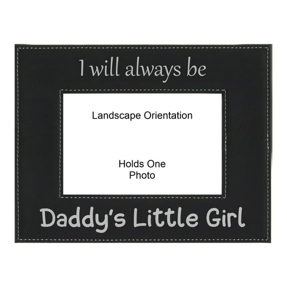 PrecisionNC Dad Gifts I Will Always be Daddy's Little Girl Fathers Day Engraved Leatherette Black Picture Frame 4x6 Landscape