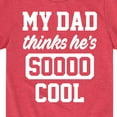 thumbnail image 3 of Instant Message - Cool Dad He Thinks - Toddler & Youth Short Sleeve Graphic T-Shirt, 3 of 6