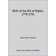 thumbnail image 1 of Pre-Owned Birth of the Bill of Rights. 1776-1791 (Paperback) 0930350405 9780930350406, 1 of 1