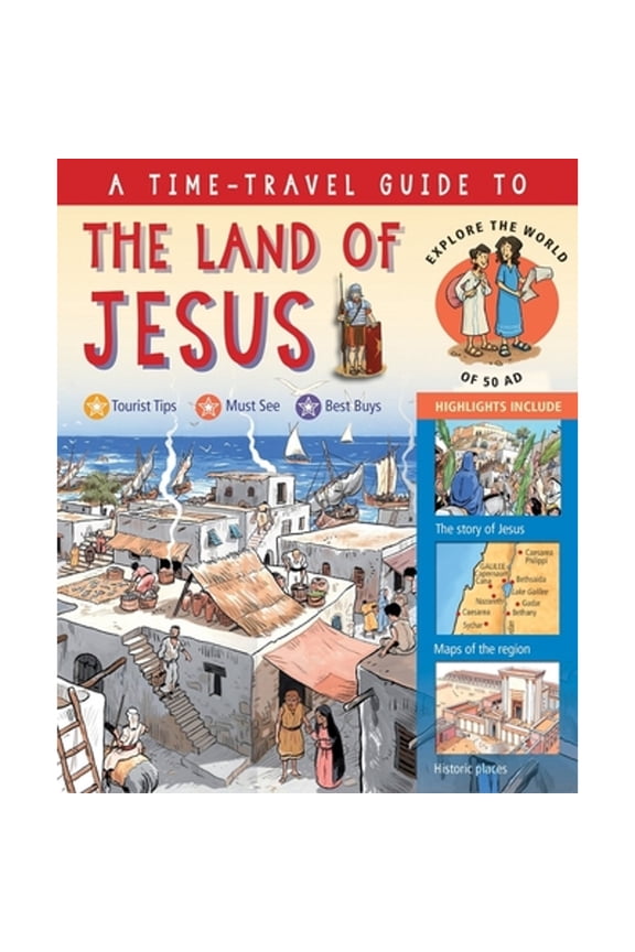 Pre-Owned A Time-Travel Guide to the Land of Jesus: Explore the World of 50 AD (Hardcover) 074596589X 9780745965895
