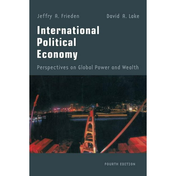 International Political Economy: Perspectives on Global Power and Wealth, (Paperback)