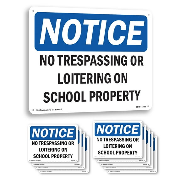No Trespassing Or Loitering On School Property OSHA Notice Rigid Plastic Sign 14 Inch x 10 Inch - 10 Pack