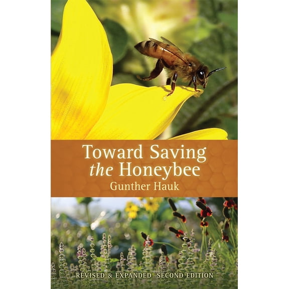 Toward Saving the Honeybee (Paperback)