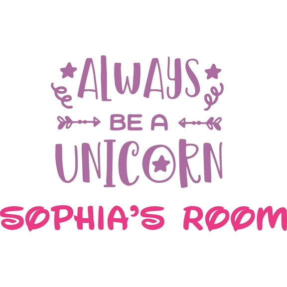 Always Be A Unicorn Stars Arrow Customized Wall Decal - Custom Vinyl Wall Art - Personalized Name - Baby Girls Boys Kids Bedroom Wall Decal Room Decor Wall Stickers Decoration Size (12x20 inch)