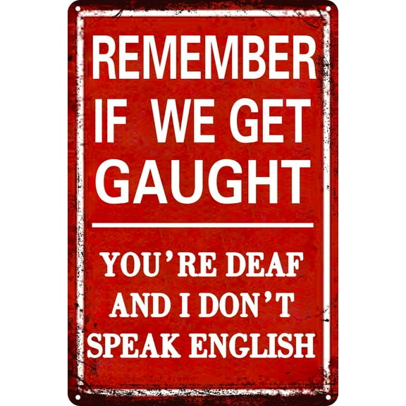 Funny Man Cave Room Sign Remember If We Get Caught Sign For Garage Home Bar Decor Vintage Metal Tin Signs Home Kitchen Office Wall Decor 8x12 Inch (Red)