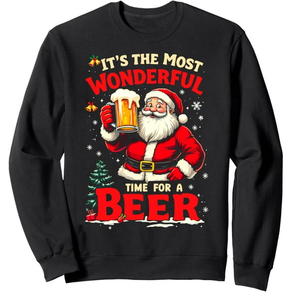 It's the Most Wonderful Time for a Beer Santa Christmas Tee Sweatshirt