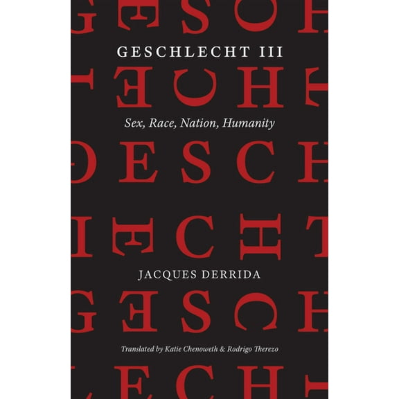 Geschlecht III: Sex, Race, Nation, Humanity, (Hardcover)