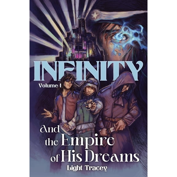 Infinity: And the Empire of His Dreams, (Paperback)