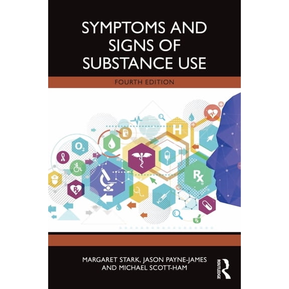 Symptoms and Signs of Substance Use, (Paperback)