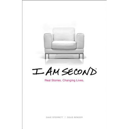 I Am Second : Real Stories. Changing Lives. (Best Real Life Stories)