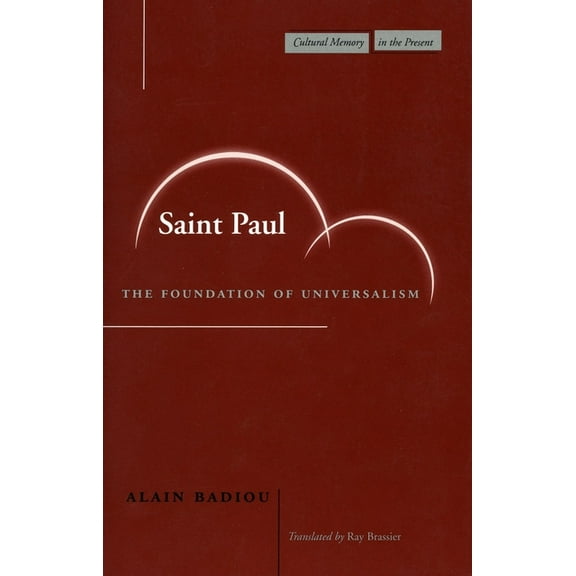 Cultural Memory in the Present Saint Paul: The Foundation of Universalism, (Paperback)